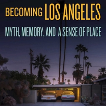 Becoming Los Angeles Book